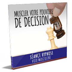 Decider pouvoir de decision hypnose mp3