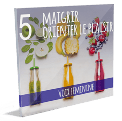 maigrir hypnose orienter le plaisir lacher prise